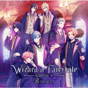 B-PROJECT / Wizard of Fairytale / WIZARD OF FAIRYTALE