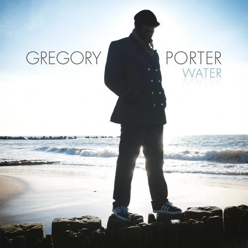 GREGORY PORTER / グレゴリー・ポーター / WATER