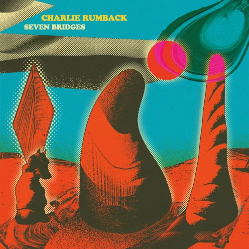 CHARLES RUMBACK / チャールズ・ラムバック / SEVEN BRIDGES