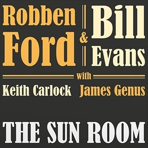 ROBBEN FORD & BILL EVANS / THE SUN ROOM (LP)
