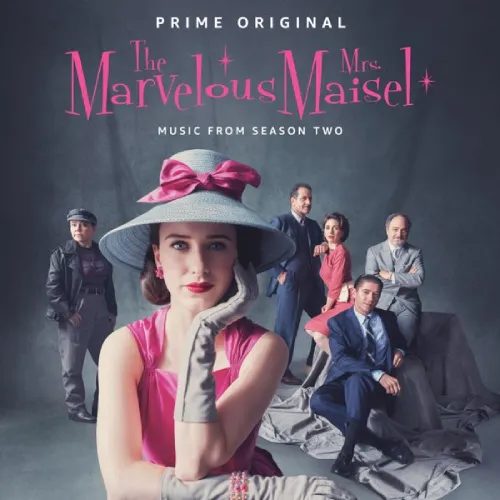 ORIGINAL SOUNDTRACK / オリジナル・サウンドトラック / THE MARVELOUS MRS. MAISEL (MUSIC FROM SEASON TWO)