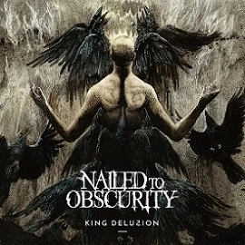 NAILED TO OBSCURITY / KING DELUSION
