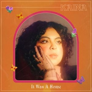 KAINA CASTILLO / IT WAS A HOME