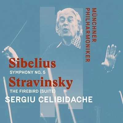 SERGIU CELIBIDACHE / セルジゥ・チェリビダッケ / SIBELIUS:SYMPHONY NO.5/STRAVINSKY:THE FIREBIRD
