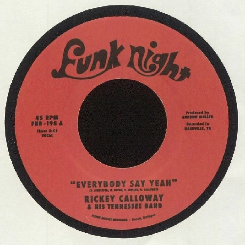 RICKEY CALLOWAY & HIS TENNESSEE BAND / EVERYDAY SAY YEAH / MR. MEANER