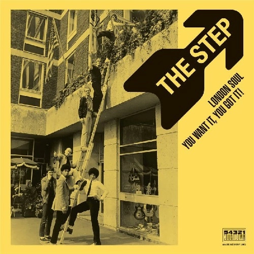 STEP (SOUL) / LONDON SOUL: YOU WANT IT, YOU GOT IT!