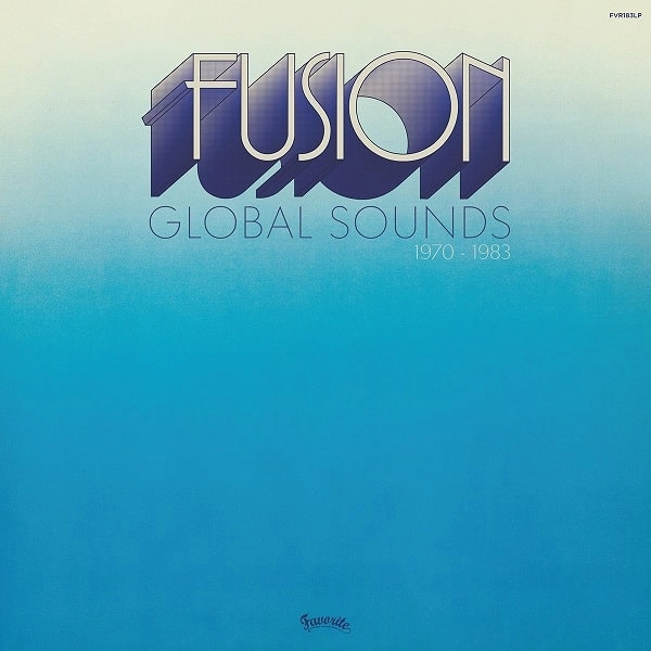 V.A. (FUSION GLOBAL SOUNDS) / オムニバス / FUSION GLOBAL SOUNDS (1970-1983)
