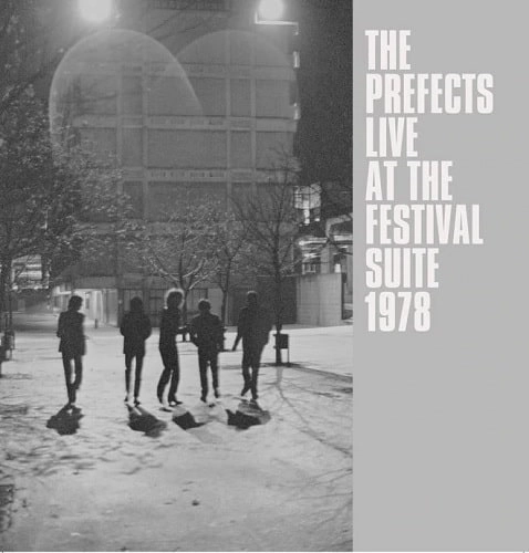 PREFECTS / LIVE 1978 - THE FESTIVAL SUITE BIRMINGHAM (LP)