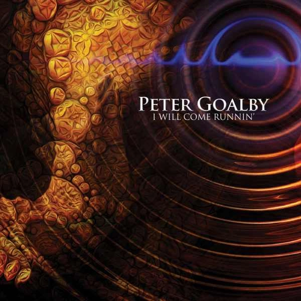 PETER GOALBY / ピーター・ゴールビー / I WILL COME RUNNIN'