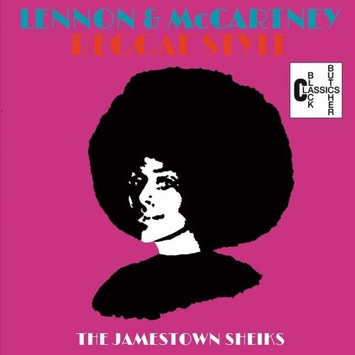 JAMESTOWN SHEIKS / LENNON & MCCARTNEY REGGAE STYLE