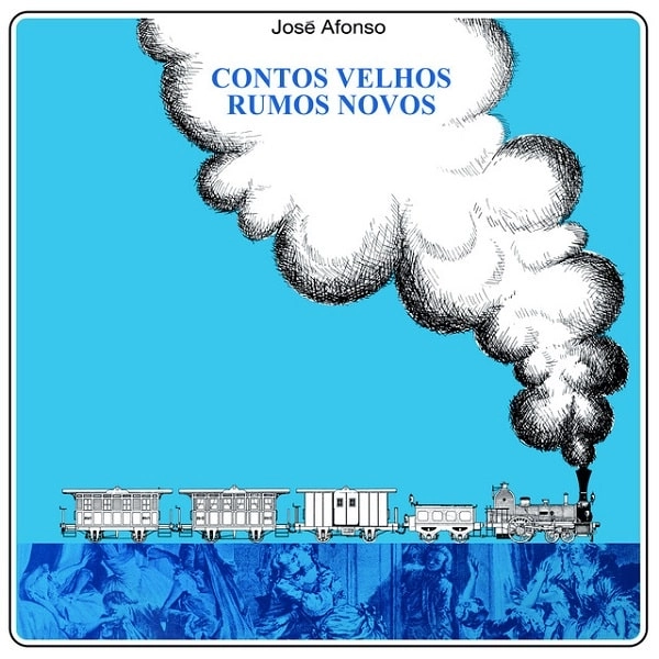 JOSE AFONSO / ジョゼ・アフォンソ / CONTOS VELHOS RUMOS NOVOS