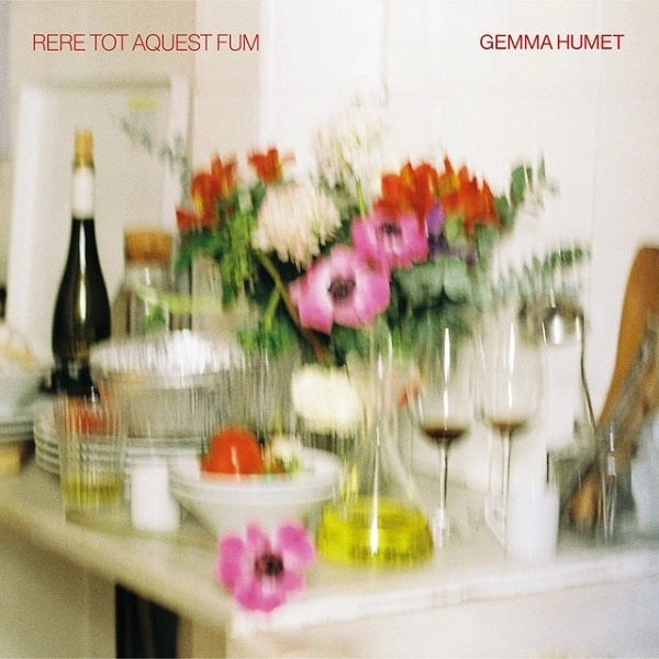 GEMMA HUMET / ジェンマ・ウメット / RERE TOT AQUEST FUM 