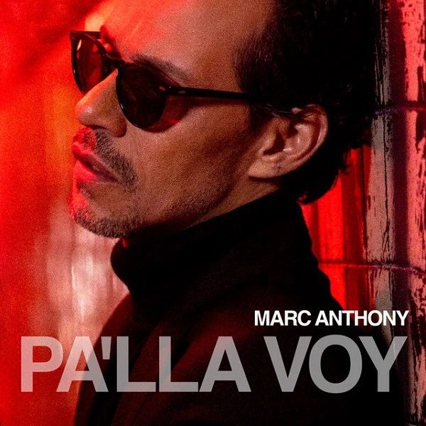 MARC ANTHONY / マーク・アンソニー / PA'LLA VOY
