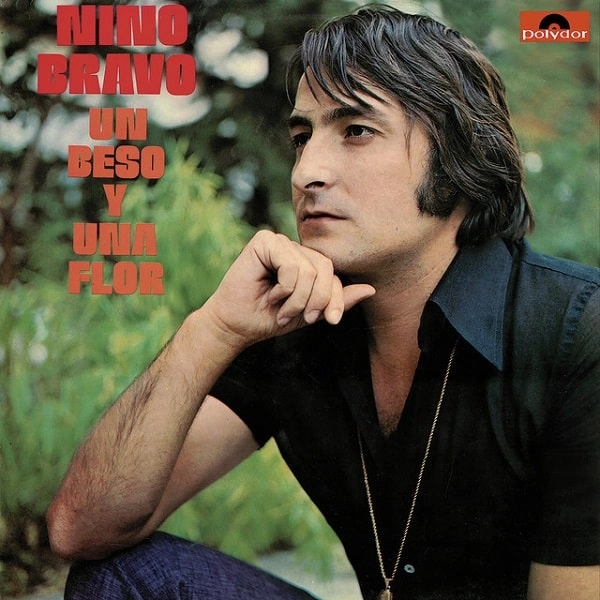 NINO BRAVO / ニーノ・ブラーボ / UN BESO Y UNA FLOR (RSD2022)