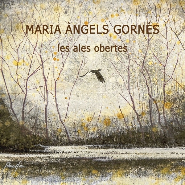 MARIA ANGELS GORNES / マリア・アンヘルス・ゴルネス / LES ALES OBERTES