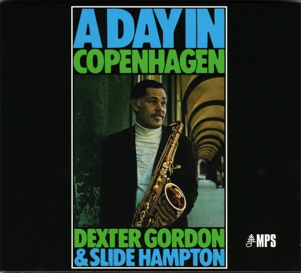 DEXTER GORDON & SLIDE HAMPTON / A DAY IN COPENHAGEN