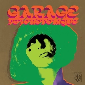 V.A. (PSYCHE) / GARAGE PSYCHEDELIQUE (THE BEST OF GARAGE PSYCH AND PZYK ROCK 1965-2019) (LP)