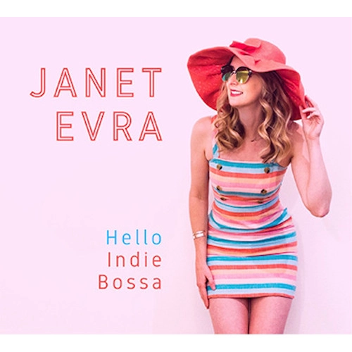 JANET EVRA / ジャネット・エヴラ / HELLO INDIE BOSSA