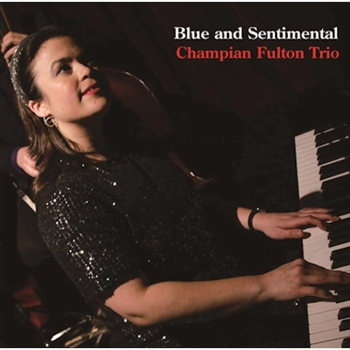 CHAMPIAN FULTON / チャンピアン・フルトン / ブルー・アンド・センチメンタル / BLUE AND SENTIMENTAL