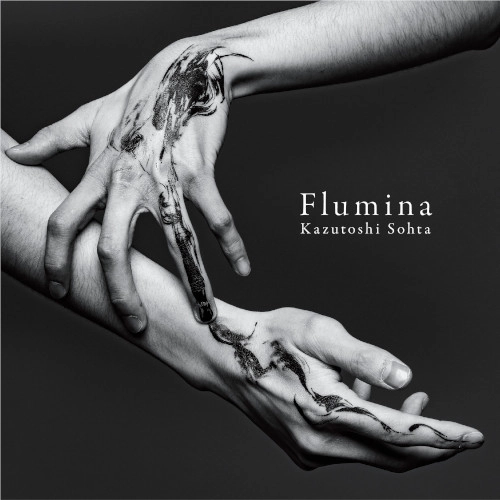 Kazooshi / 草田一駿 / Flumina