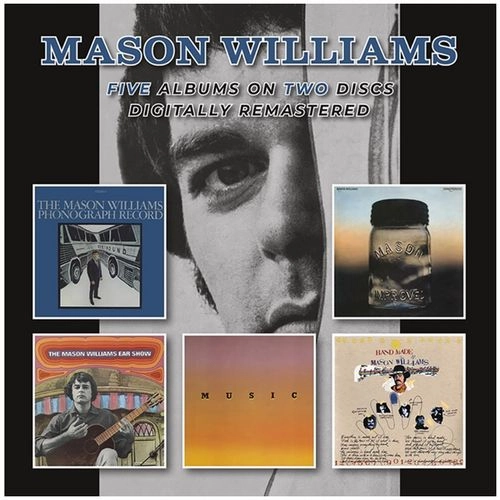 MASON WILLIAMS / メイソン・ウィリアムズ / THE MASON WILLIAMS PHONOGRAPH RECORD / THE MASON WILLIAMS EAR SHOW / MUSIC BY MASON WILLIAMS / HAND MADE / SHAREPICKERS (2CD) / THE MASON WILLIAMS PHONOGRAPH RECORD / THE MASON WILLIAMS EAR SHOW / MUSIC BY MASON WILLIAMS / HAND MADE / SHAREPICKERS