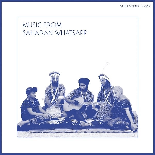 V.A. (MUSIC FROM SAHARAN WHATSAPP) / オムニバス / MUSIC FROM SAHARAN WHATSAPP