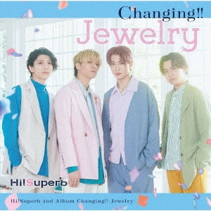 Hi!Superb / Changing!!-Jewelry- / CHANGING !!-JEWELRY-