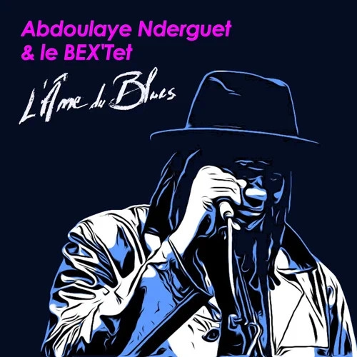 EMMANUEL BEX / エマニュエル・ベックス / L'AME DU BLUES