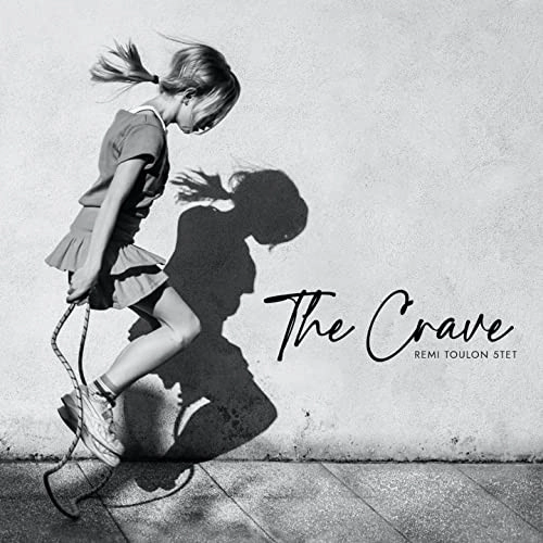 REMI TOULON / THE CRAVE / CRAVE