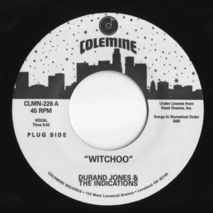 DURAND JONES & THE INDICATIONS / ドラン・ジョーンズ&ザ・インディケーションズ / WITCHOO