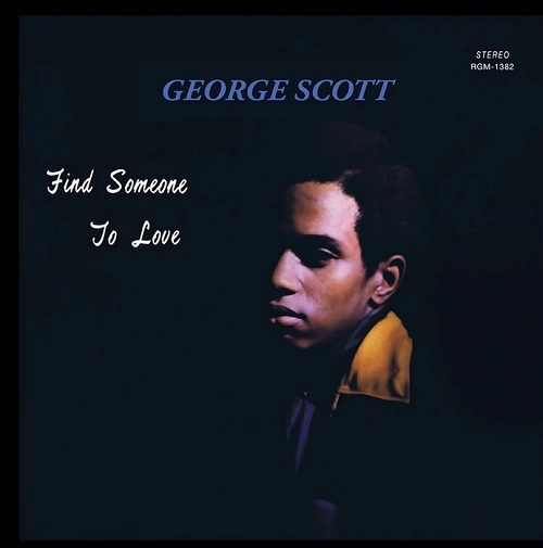 GEORGE SCOTT / FIND SOMEONE TO LOVE (COLOR VINYL)