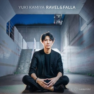 神谷悠生 / ラヴェル&ファリャ / RAVEL & FALLA