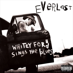 EVERLAST / エヴァーラスト / WHITEY FORD SINGS THE BLUES