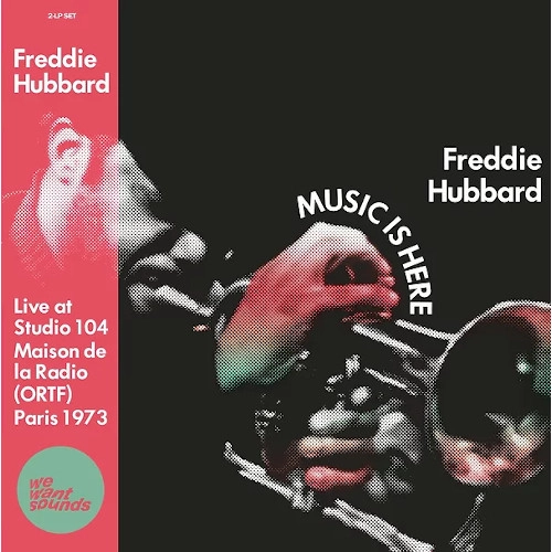 FREDDIE HUBBARD / フレディ・ハバード / MUSIC IS HERE LIVE AT STUDIO 104 MAISON DE LA RADIO, PARIS 1973