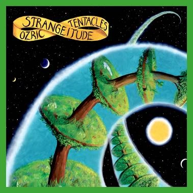 OZRIC TENTACLES / オズリック・テンタクルズ / STRANGEITUDE: LIMITED VINYL - 2020 REMASTER