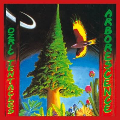 OZRIC TENTACLES / オズリック・テンタクルズ / ARBORESCENCE :LIMITED VINYL - 2020 REMASTER