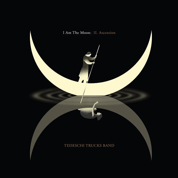 TEDESCHI TRUCKS BAND / テデスキ・トラックス・バンド / アイ・アム・ザ・ムーン:II.アセンション / I AM THE MOON: 2. ASCENTION