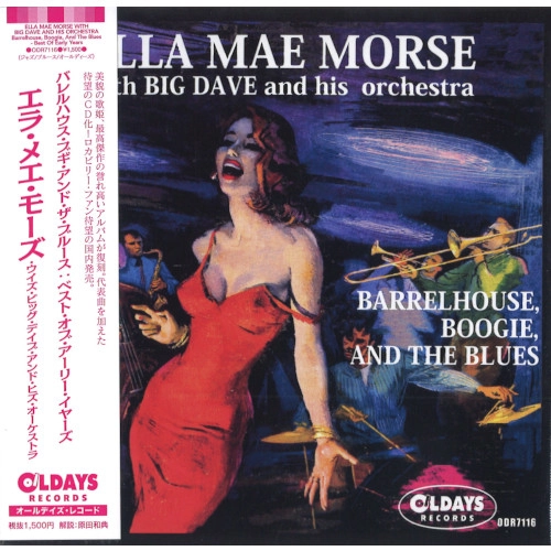 ELLA MAE MORSE / エラ・メエ・モーズ / バレルハウス･ブギ･アンド･ザ･ブルース：ベスト･オブ･アーリー･イヤーズ（紙ジャケット）