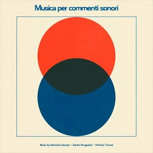 GIANCARLO GAZZANI / MUSICA PER COMMENTI SONORI