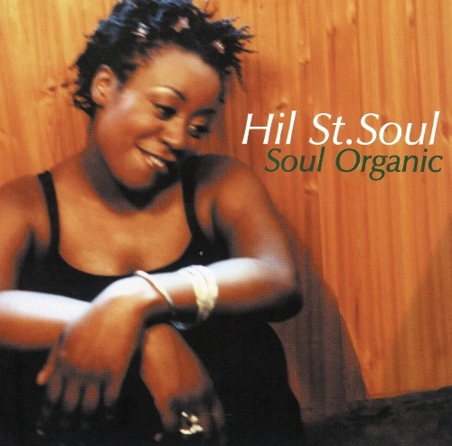 HIL ST. SOUL / ヒル・ストリート・ソウル / ソウル・オーガニック