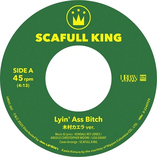 SCAFULL KING / Lyin' Ass Bitch（Kaela Kimura ver.）/ Lyin' Ass Bitch（TGMX aka SYUTA-LOW TAGAMI ver.） / Lyin' Ass Bitch (Kaela Kimura ver.) / Lyin' Ass Bitch (TGMX aka SYUTA-LOW TAGAMI ver.)