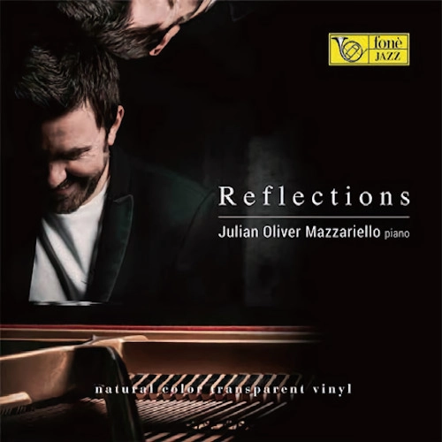 JULIAN OLIVER MAZZARIELLO / ジュリアン・オリヴァー・マッツァリエッロ / REFLECTIONS (LP)