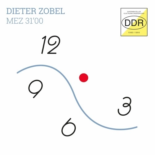 DIETER ZOBEL / MEZ 31'00 (EXPERIMENTELLER ELEKTRONIK-UNDERGROUND DDR 1989/LP)