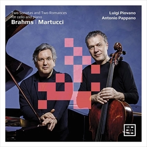 LUIGI PIOVANO / ルイジ・ピオヴァーノ / ブラームス:チェロ･ソナタ / BRAHMS/MARTUCCI:VC SONATA