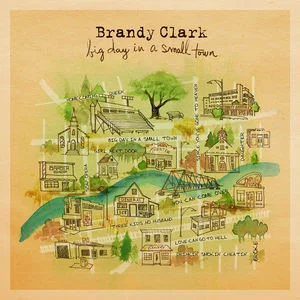 BRANDY CLARK  / ブランディ・クラーク / BIG DAY IN A SMALL TOWN