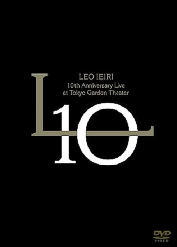 LEO IEIRI / 家入レオ / 10th Anniversary Live at 東京ガーデンシアター