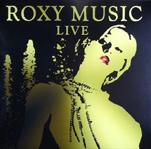 ROXY MUSIC / ロキシー・ミュージック / LIVE