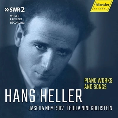 JASCHA NEMTSOV / ヤーシャ・ネムツォフ / HANS HELLER:PIANO WORKS&SONGS