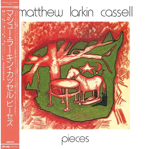 MATTHEW LARKIN CASSELL / マシュー・ラーキン・カッセル / ピーセズ（LP）