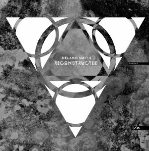 DELANO SMITH / デラーノ・スミス / RECONSTRUCTED (CARL CRAIG, MIKE HUCKABY MIXES) / RECONSTRUCTED (CARL CRAIG, MIKE HUCKABY MIXES) 